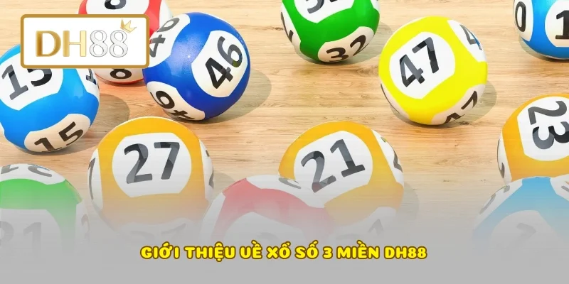 Giới thiệu về xổ số 3 miền DH88